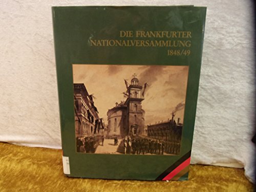 Imagen de archivo de Die Frankfurter Nationalversammlung 1848/49 - Ein Handlexikon der Abgeordneten der deutschen verfassungsgebenden Reichs-Versammlung a la venta por medimops