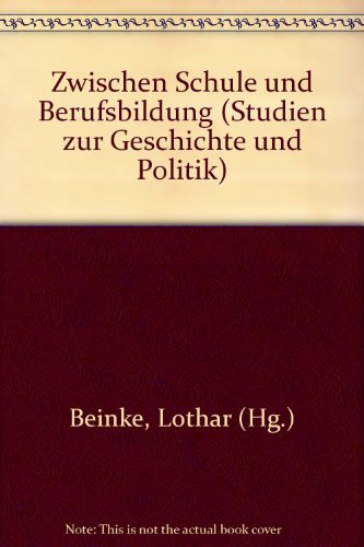 9783923423019: Zwischen Schule und Berufsbildung.