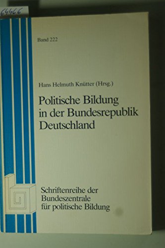 9783923423279: Politische Bildung in der Bundesrepublik Deutschland (Schriftenreihe der Bundeszentrale fr politische Bildung)