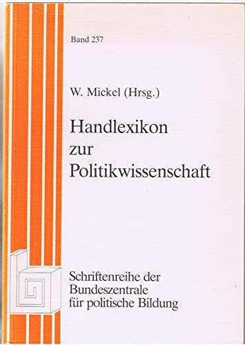 Beispielbild fr Handlexikon zur Politikwissenschaft; Schriftenreihe Band 237 zum Verkauf von Bernhard Kiewel Rare Books