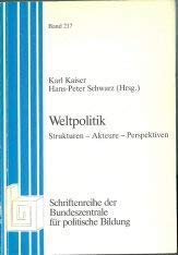 9783923423781: Weltpolitik: Strukturen, Akteure, Perspektiven (Schriftenreihe der Bundeszentrale für Politische Bildung) (German Edition)