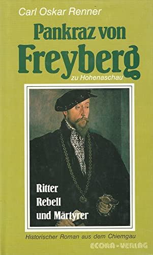 Beispielbild fr Pankraz von Freyberg zu Hohenaschau. zum Verkauf von medimops