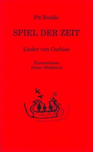 Spiel der Zeit - Lieder von Cochise - Budde Pit