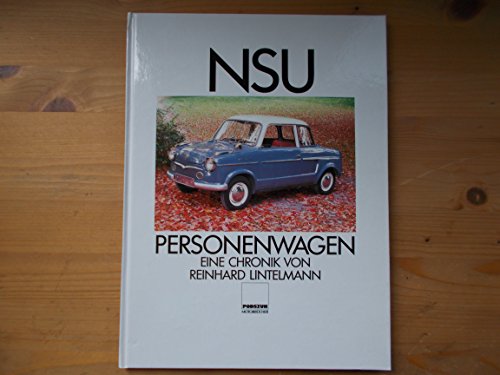 Beispielbild fr NSU Personenwagen. Eine Chronik. zum Verkauf von Neusser Buch & Kunst Antiquariat