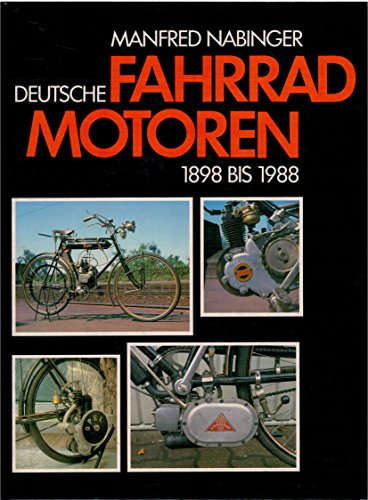 9783923448494: Deutsche Fahrradmotoren 1898 bis 1988