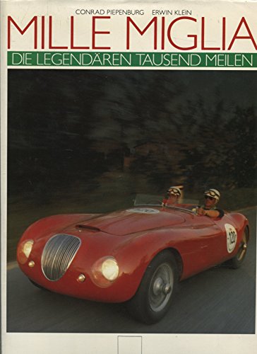 Imagen de archivo de Mille Miglia. Die legendren tausend Meilen a la venta por medimops