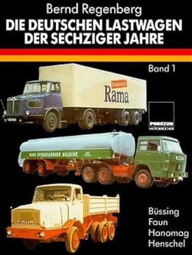 Beispielbild fr Die deutschen Lastwagen der sechziger Jahre, Bd.1, Bssing, Faun, Hanomag, Henschel Regenberg, Bernd zum Verkauf von BUCHSERVICE / ANTIQUARIAT Lars Lutzer