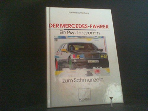 Beispielbild fr Der Mercedes - Fahrer. Ein Psychogramm zum Schmunzeln zum Verkauf von medimops