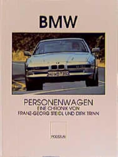 Beispielbild fr BMW-Personenwagen. Eine Chronik zum Verkauf von Ostmark-Antiquariat Franz Maier