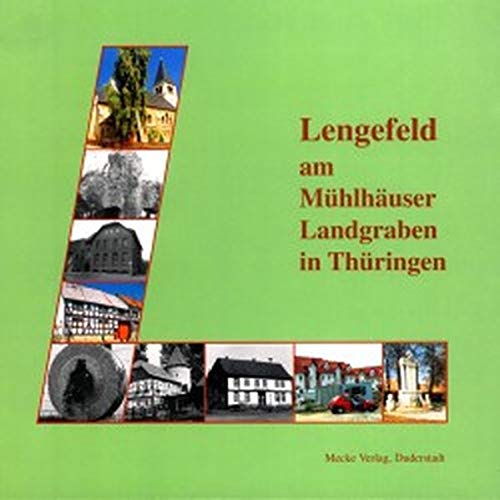 Beispielbild fr Lengefeld am Mhlhuser Landgraben in Thringen, zum Verkauf von CSG Onlinebuch GMBH