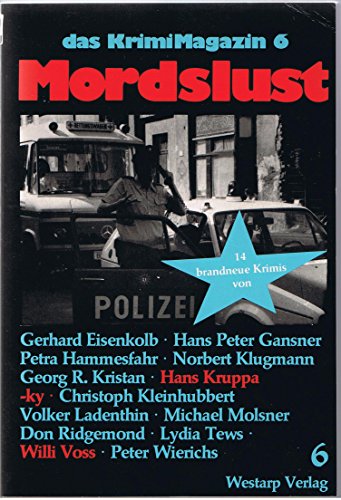 Imagen de archivo de Mordslust VI. Das Krimi Magazin a la venta por Versandantiquariat Felix Mcke