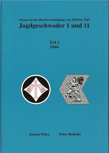 Stock image for Jagdgeschwader 1 und 11 Einsatz in der Reichsverteidigung von 1939 - 1945 for sale by O+M GmbH Militr- Antiquariat