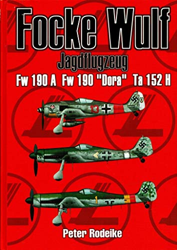 9783923457441: Rodeike, P. Focke Wulf Jagdflugzeug Fw 190 a Fw 190 "Dora" T