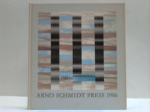 9783923460021: Arno Schmidt Preis 1986 fr Peter Rhmkorf.