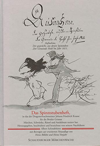 9783923461370: Das Spinnstubenheft, in das der Dragonerwachtmeister Johann Friedrich Krause fr die Brder Grimm M