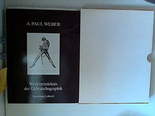 9783923475193: A. Paul Weber : Werkverzeichnis der Gebrauchsgraphik.