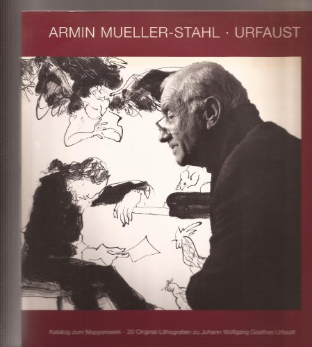 Urfaust. Katalog zum Mappenqwerk - 20 Original-Lithographien zu Johann Wolfgang Goethes Urfaust. - Mueller-Stahl, Armin