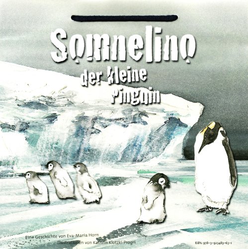 9783923483631: Somnelino, der kleine Pinguin