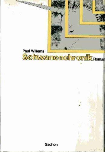 Stock image for Schwanenchronik. Roman for sale by Kultgut