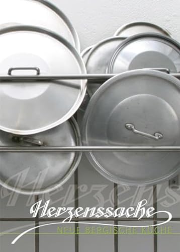 Stock image for Herzenssache: Neue Bergische Kche for sale by medimops