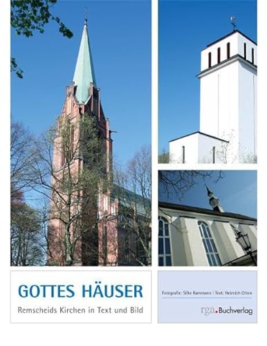 Gottes Häuser. Remscheids Kirchen in Text und Bild - Otten, Heinrich