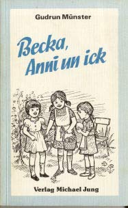 9783923525102: Becka, Anni un ick - Mnster, Gudrun