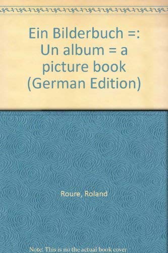 Beispielbild fr Roland Roure - Ein Bilderbuch. un album - a picture book. zum Verkauf von Neusser Buch & Kunst Antiquariat