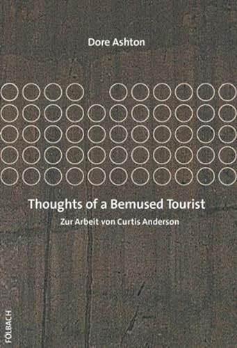9783923532896: Thoughts of a Bemused Tourist: Zur Arbeit von Curtis Anderson
