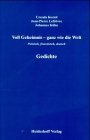 Beispielbild fr voll geheimnis - ganz wie die welt: begegnungen auf der grenze. polnisch/ deutsch und franzsisch/ deutsch. gedichte. herausgegeben und mit einem nachwort versehen von benno rech zum Verkauf von alt-saarbrcker antiquariat g.w.melling