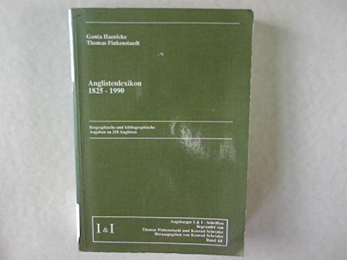 Anglistenlexikon 1825-1990. Biographische und bibliographische Angaben zu 318 Anglisten.