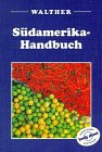 Stock image for Sdamerika-Handbuch (x2t) for sale by Versandantiquariat Behnke