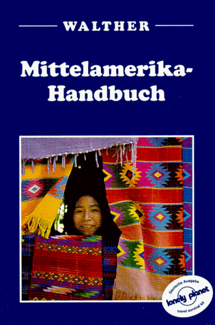 9783923550593: Mittelamerika-Handbuch - Keller, Nancy