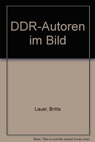 DDR-Autoren im Bild (German Edition) (9783923576425) by Lauer, Britta