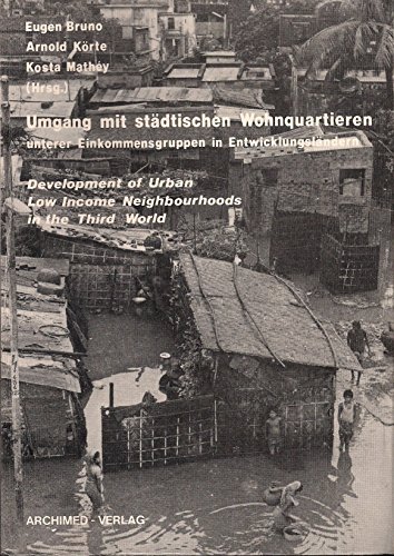 Imagen de archivo de Umgang mit Wohnquartieren unterer Einkommensgruppen in Entwicklungslndern Development of Low-Income Urban Neighbourhoods in the Third World. Beitrge zum Internationalen Symposium am 25. und 26. November 1983 in Darmstadt a la venta por Buchpark