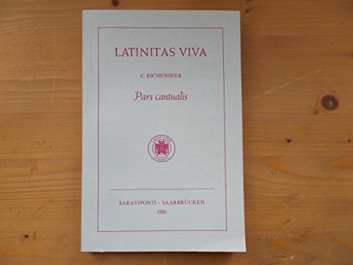 Stock image for Pars cantualis. [Hrsg.:] C. Eichenseer / Latinitas viva, (IN LATEINISCHER SPRACHE), for sale by Antiquariat Im Baldreit