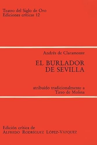 Beispielbild fr El Burlador de Sevilla. Atribuido tradicioalmente a Tirso de Molina. zum Verkauf von Arno Kundlatsch - Internationalismus