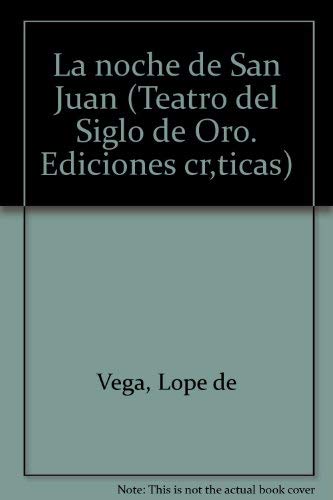 La noche de San Juan (Teatro del Siglo de Oro) (Spanish Edition) (9783923593606) by Vega, Lope De