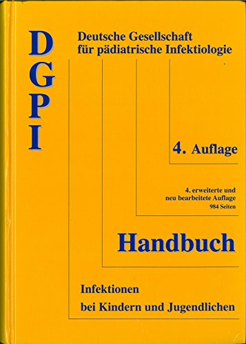 Beispielbild fr DGPI Handbuch. Infektionen bei Kindern und Jugendlichen zum Verkauf von medimops