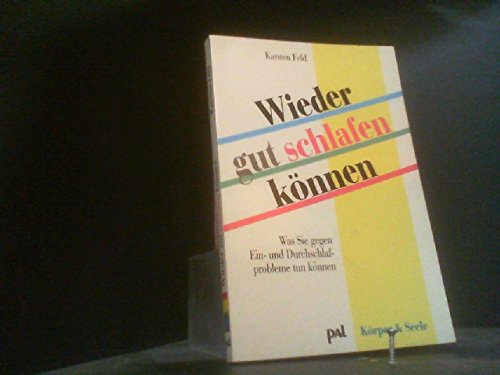 9783923614585: Wieder gut schlafen knnen. Was Sie gegen Ein- und Durchschlafprobleme tun knnen