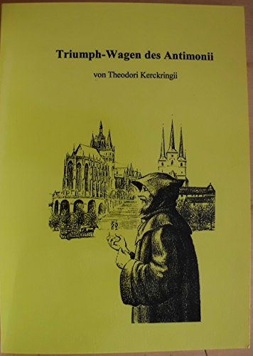 Anmerckungen über Basilii Valentini Triumph-Wagen des Antimonii nebst einem Vorbericht (.). - Kerckring, Theodor