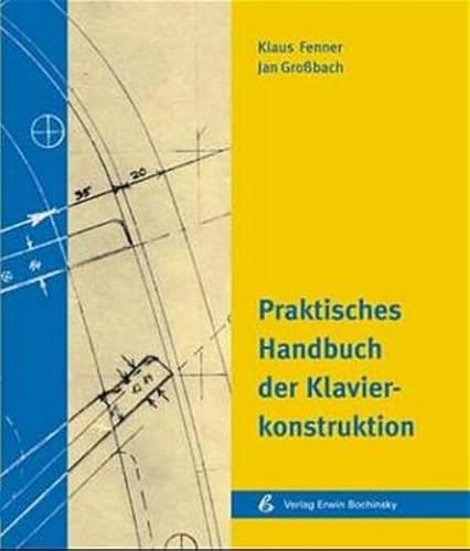 9783923639397: Praktisches Handbuch der Klavierkonstruktion