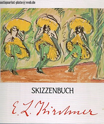 Ernst Ludwig Kirchner: Skizzenbuch aus der Graphischen Sammlung des Museum Folkwang (German Edition) (9783923641024) by Vogt, Paul