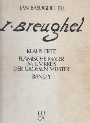 9783923641031: Jan Brueghel d.J. Die Gemlde mit kritischem Oeuvrekatalog. Dt./Engl
