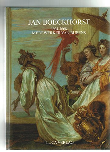 Beispielbild fr Jan Boeckhorst 1604-1668. Medewerker van Rubens. zum Verkauf von Antiquariaat Schot