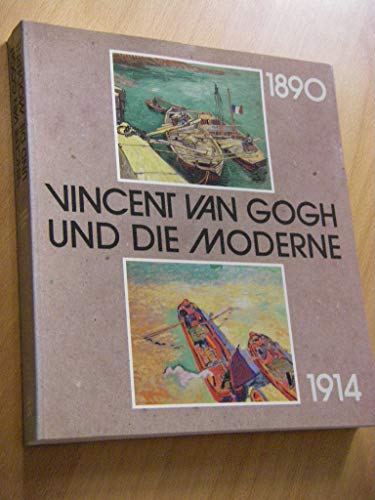 Stock image for Vincent van Gogh und die Moderne. 1890 - 1914. Ausstellungskatalog - Museum Folkwang Essen 11. August - 4. November 1990 for sale by medimops