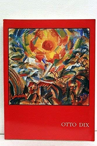 Otto Dix zum 100. Geburtstag: Zeichnungen, Pastelle, Aquarelle, Kartons, Druckgraphik, Glasfenster aus eigenen BestaÌˆnden : StaÌˆdtische Galerie ... Galerie Albstadt) (German Edition) (9783923644377) by Otto Dix