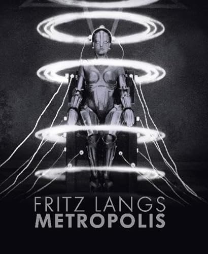 Fritz Langs Metropolis, Ausstellungskatalog mit vielen Beiträgen und über 600 Abb., - Jaspers, Kristina / Peter Mänz (Hg.)