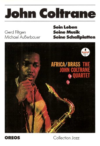 Beispielbild fr John Coltrane. Sein Leben, seine Musik, seine Schallplatten zum Verkauf von medimops