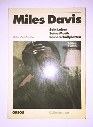 Miles Davis: Sein Leben, seine Musik, seine Schallplatten (Collection Jazz) (German Edition) - Wiessmuller, Peter