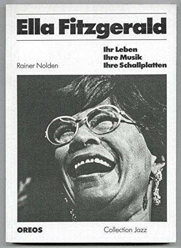 Beispielbild fr Ella Fitzgerald. Ihr Leben, ihre Musik, ihre Schallplatten zum Verkauf von medimops